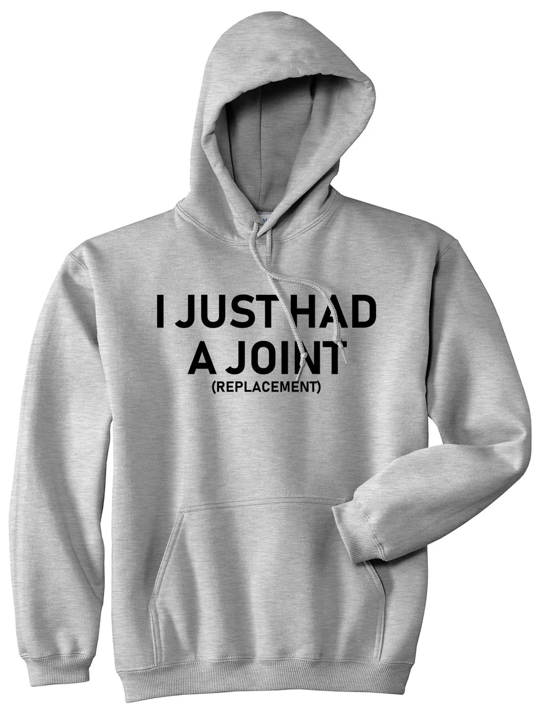 I Just Had A Joint Funny Hip Shoulder Knee Surgery Mens Pullover Hoodie