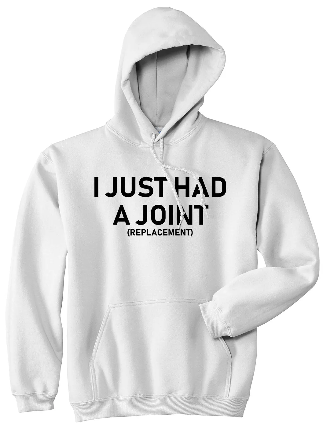 I Just Had A Joint Funny Hip Shoulder Knee Surgery Mens Pullover Hoodie